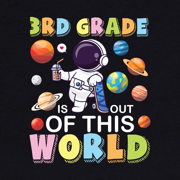 Astronaut Student Back School 3rd Grade Is Out Of This World by joandraelliot